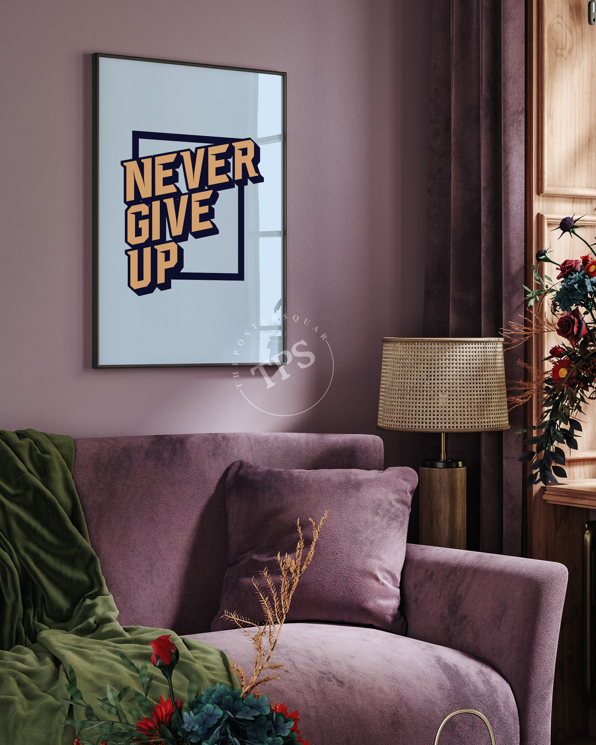 Never Give Up The Poster Square