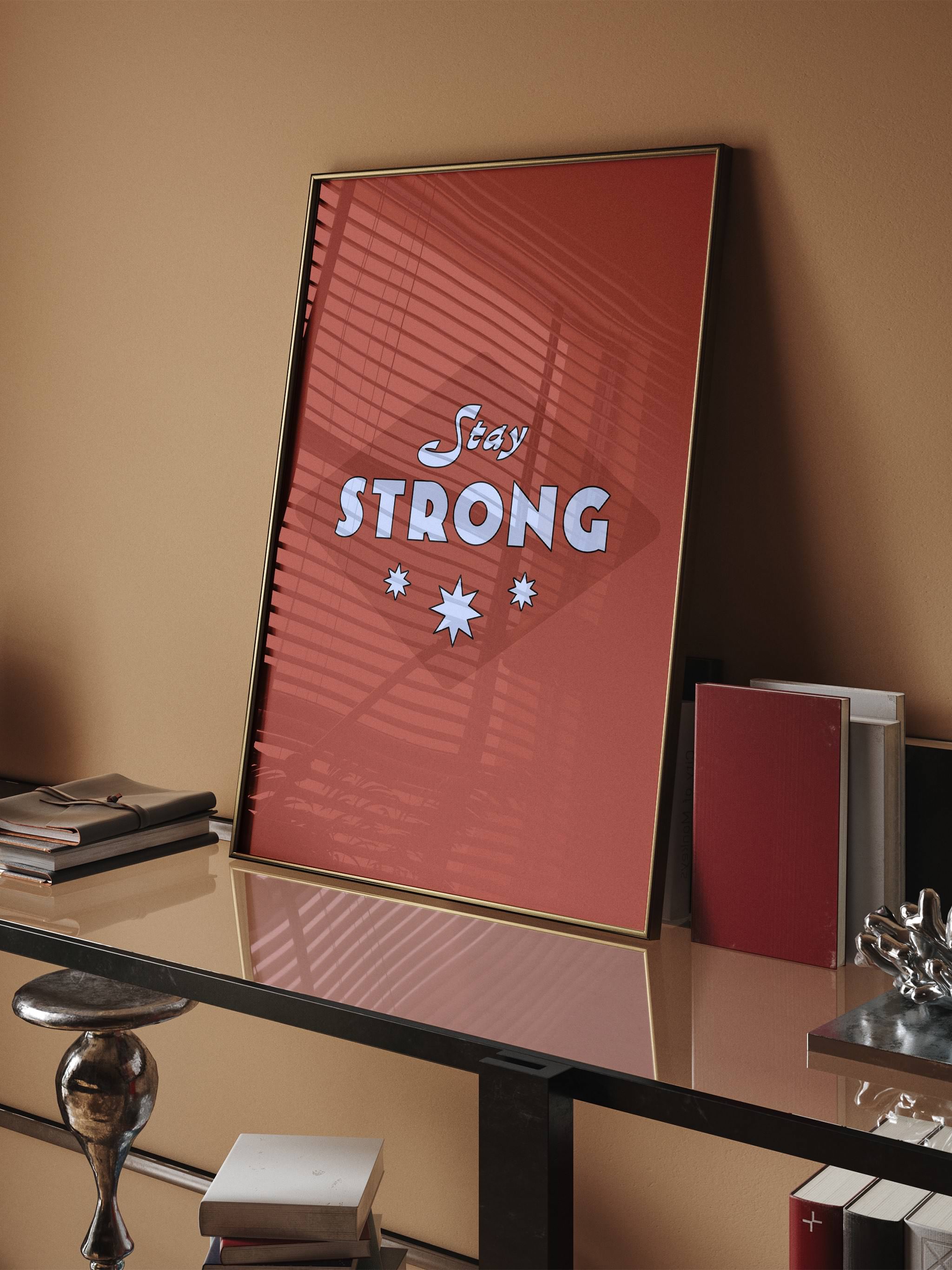 Modern wall art poster featuring Stay Strong text